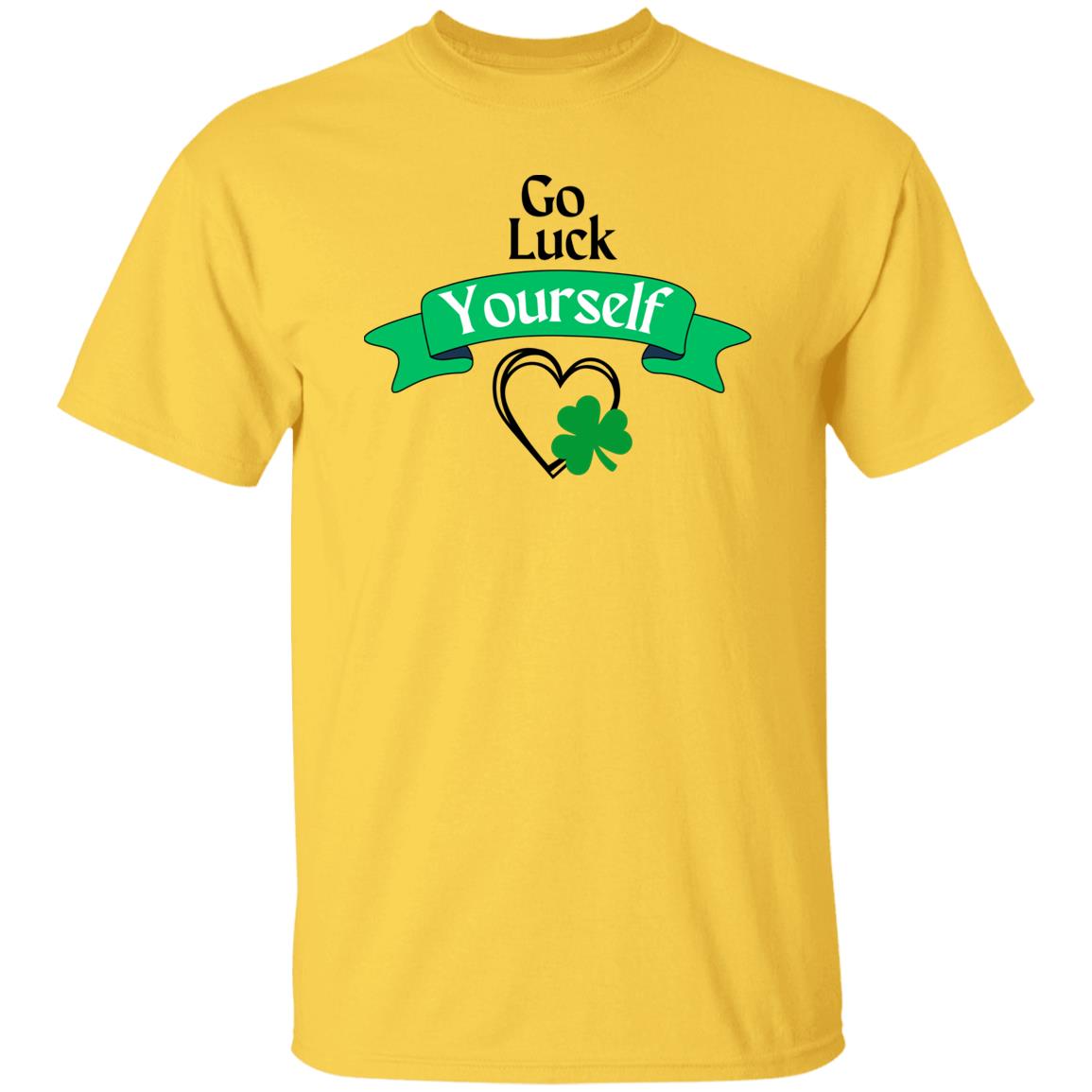 Go Luck Yourself (St Patrick's Day) - G500 T-Shirt