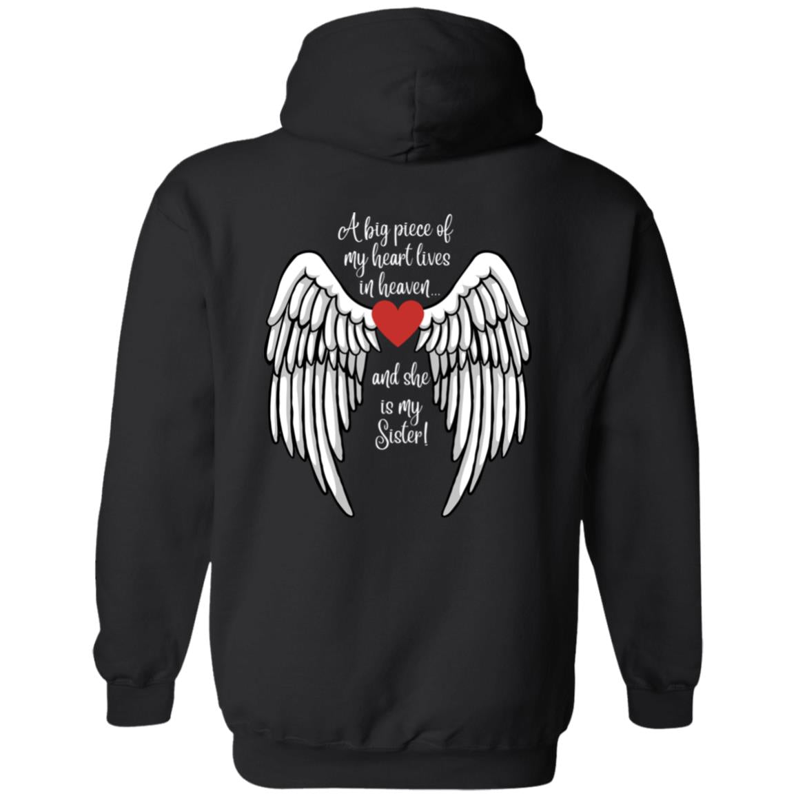 A piece of my heart is in Heaven / Sister -Z66x Pullover Hoodie 8 oz (Closeout)