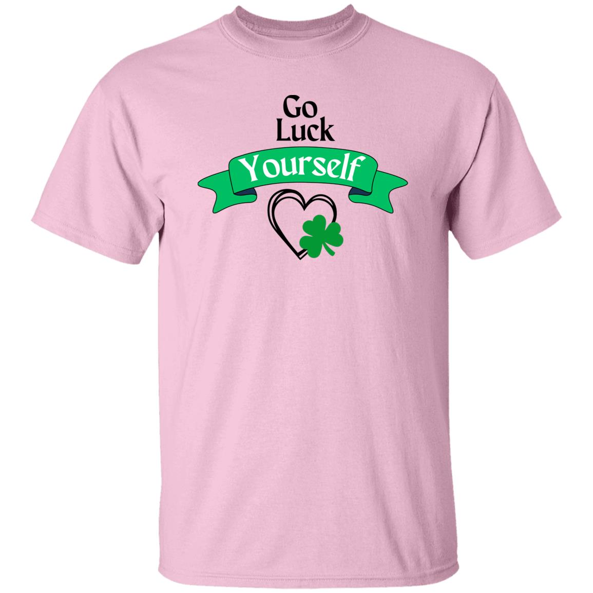 Go Luck Yourself (St Patrick's Day) - G500 T-Shirt