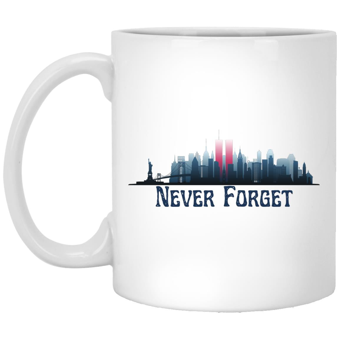 Never Forget (2) - 11 oz. White Mug
