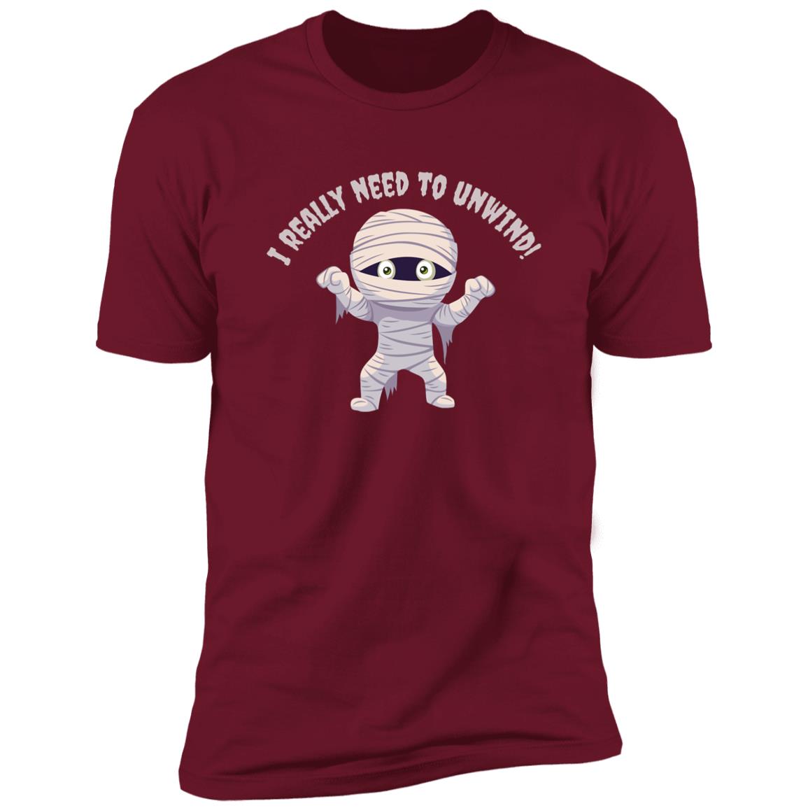 I need to Unwind - Halloween -Z61x Premium Short Sleeve Tee
