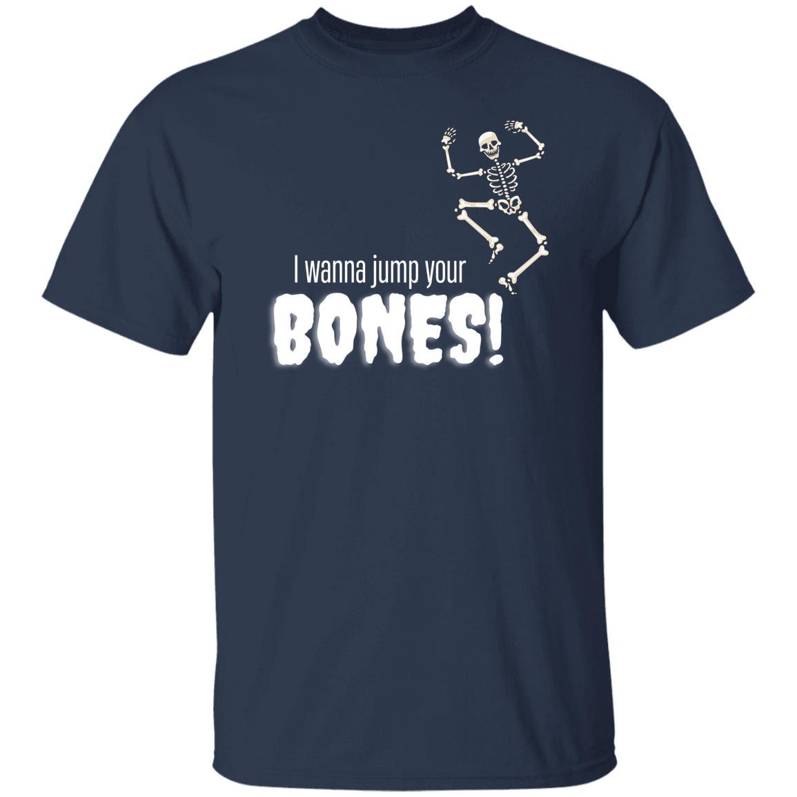 I wanna jump your bones - Halloween - G500 5.3 oz. T-Shirt