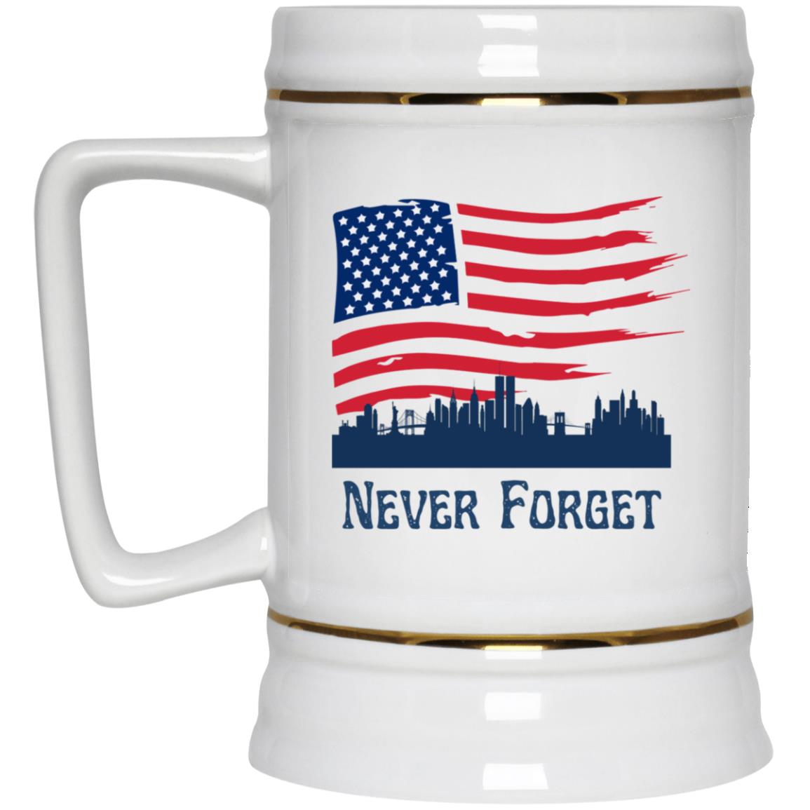 Never Forget (8)- Beer Stein 22oz.