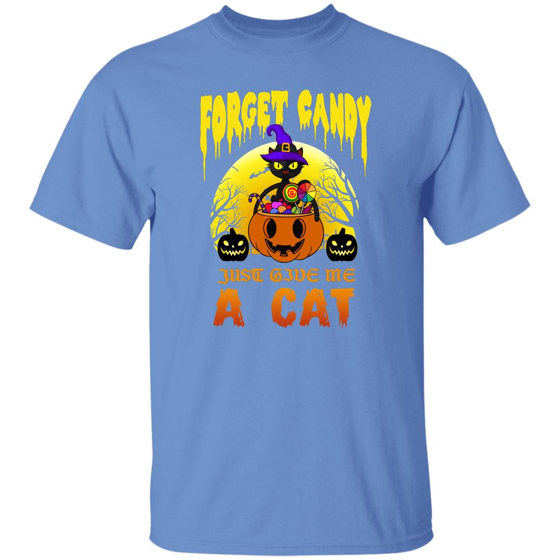 Forget the Candy - Halloween -G500 5.3 oz. T-Shirt