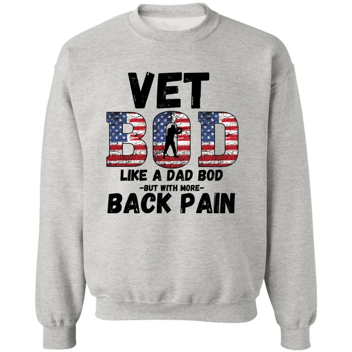 Vet Bod / Back Pain (Veterans) Pullover Crewneck Sweatshirt 8 oz (Closeout)