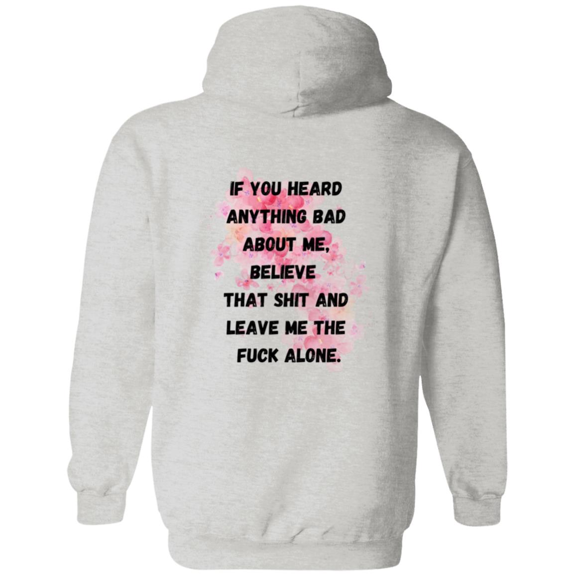 Believe That S#!t (Back Image) - Pullover Hoodie