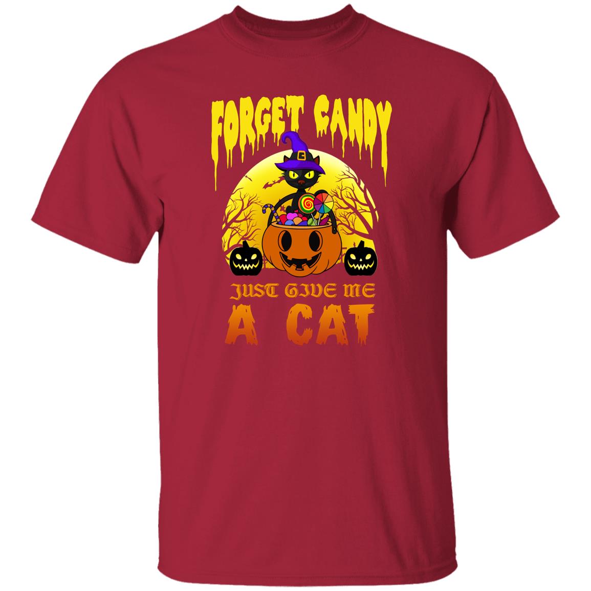 Forget the Candy - Halloween -G500 5.3 oz. T-Shirt