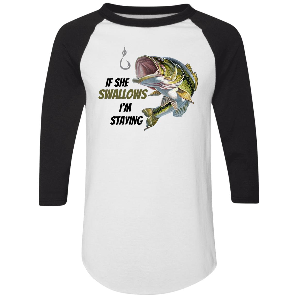 If She Swallows - I'm Staying - Bass Fish-4420 Colorblock Raglan Jersey