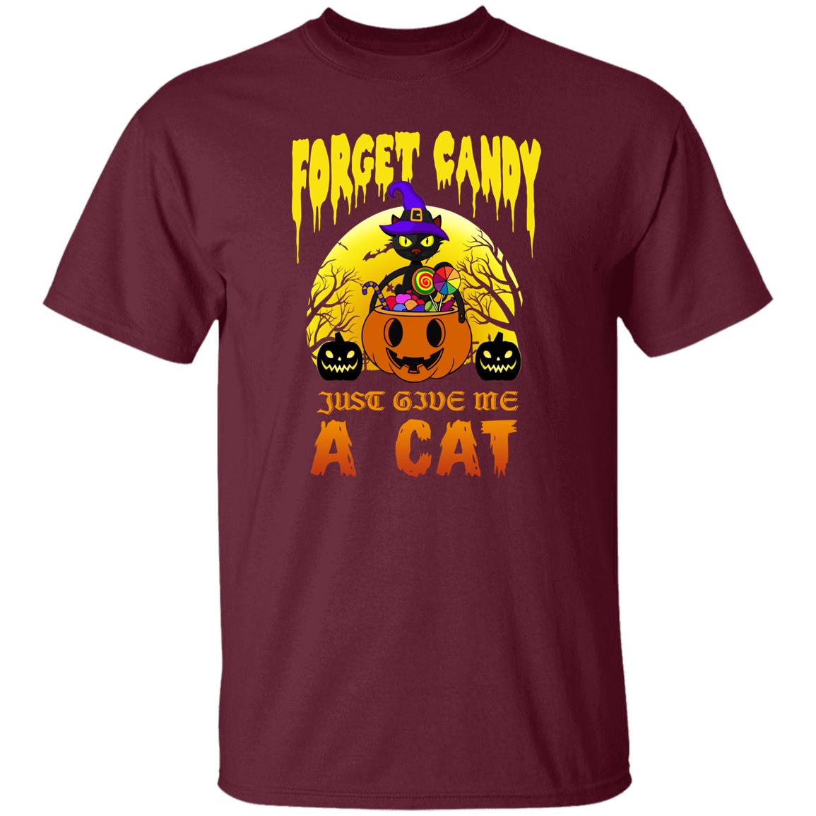 Forget the Candy - Halloween -G500 5.3 oz. T-Shirt