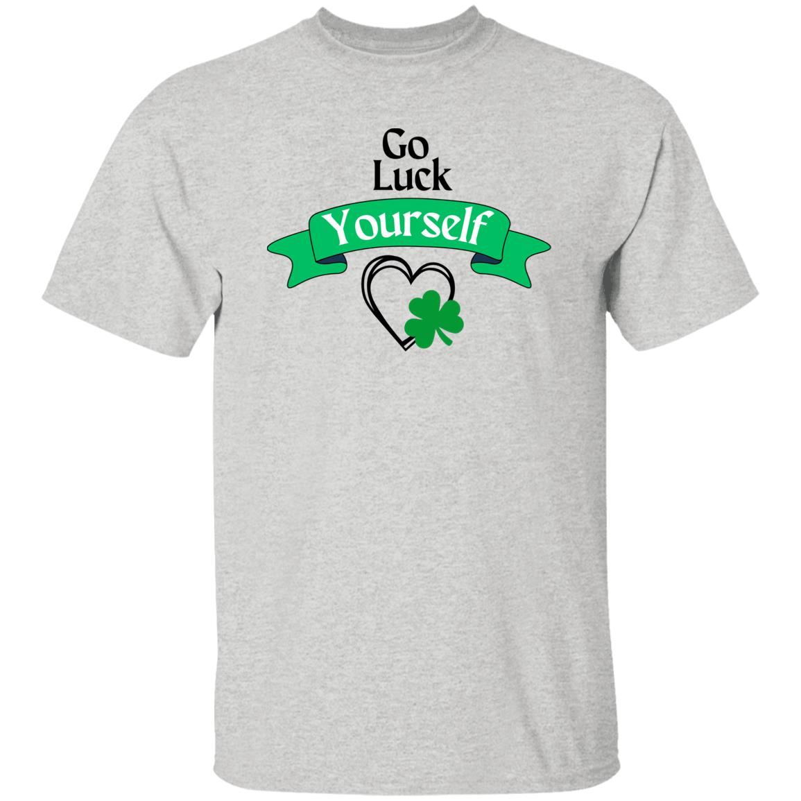 Go Luck Yourself (St Patrick's Day) - G500 T-Shirt