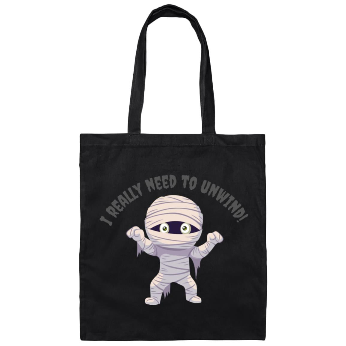 I really need to unwind (Halloween) - Canvas Tote Bag