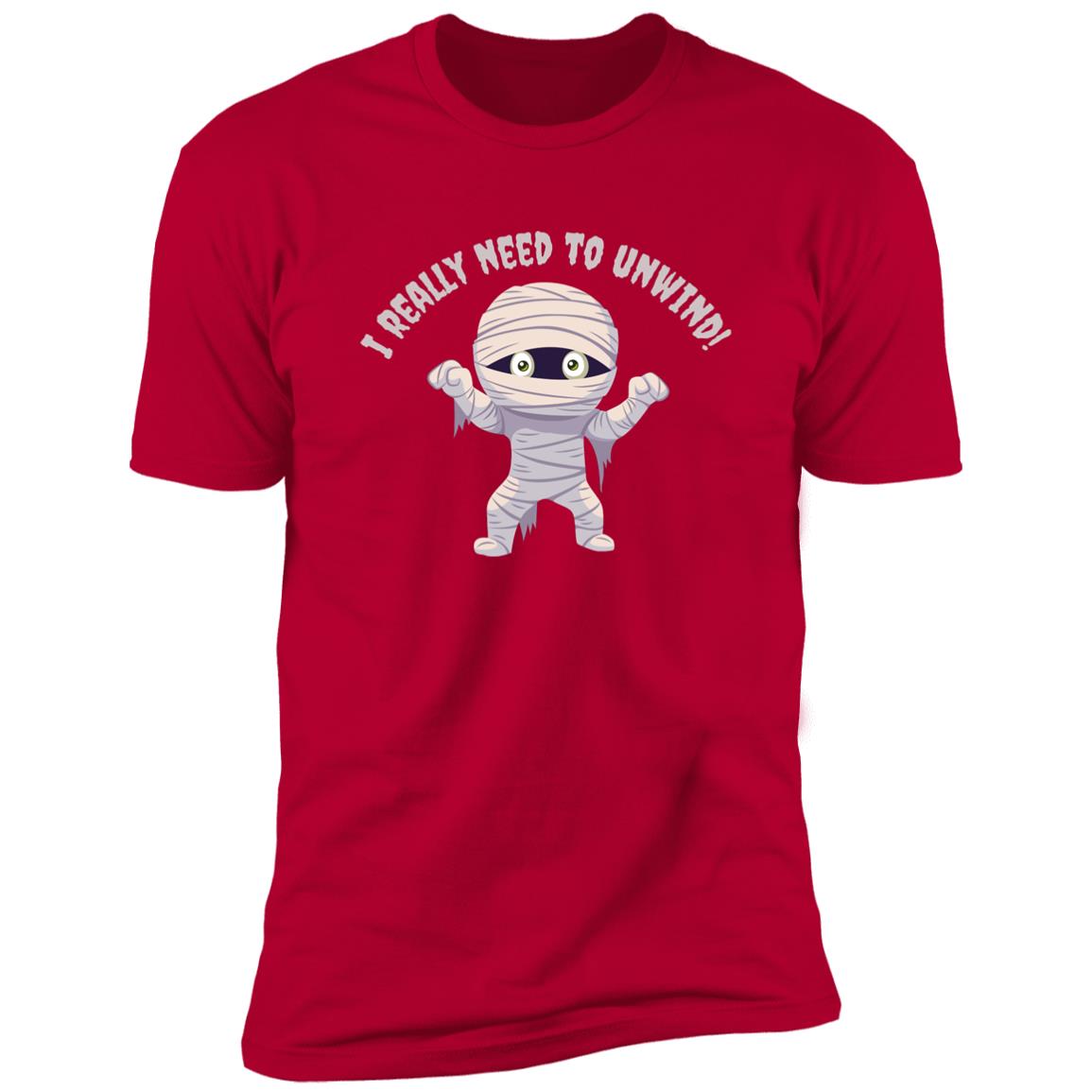 I need to Unwind - Halloween -Z61x Premium Short Sleeve Tee
