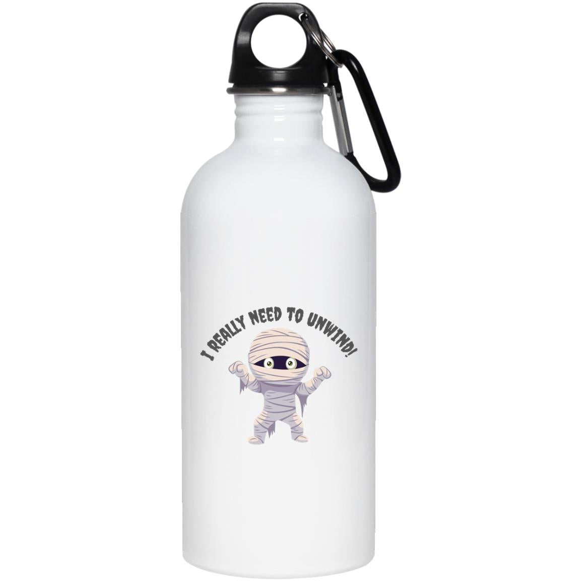 I need to Unwind - Halloween -20 oz. Stainless Steel Water Bottle