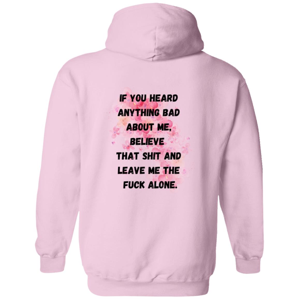 Believe That S#!t (Back Image) - Pullover Hoodie