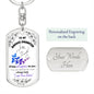 To My Daughter - "I am the Storm" (Blue/Purple Butterflies) - Dog Tag Swivel Key Chain