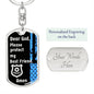 Protect My Best Friend (Male or Female) (Thin Blue Line / Police) - Dog Tag Swivel Keychain