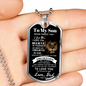 To My Son From Dad (Real Lion) - Dog Tag