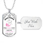 To My Daughter - "I am the Storm" (Pink Butterflies) - Dog Tag