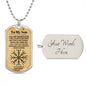 To My Son (Viking to Valhala and Back parchment) - Dog Tag