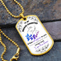 To My Daughter - "I am the Storm" (Blue/Purple Butterflies) - Dog Tag
