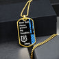 Protect My Daughter (Thin Blue Line / Police) - Dog Tag