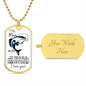 To My Man / Husband / Soulmate / Boyfriend / Fiancé (Great Catch / Fish / Valentine) - Dog Tag