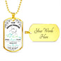 To My Daughter - "I am the Storm" (Mint Butterflies) - Dog Tag