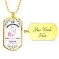To My Daughter - "I am the Storm" (Pink Butterflies) - Dog Tag
