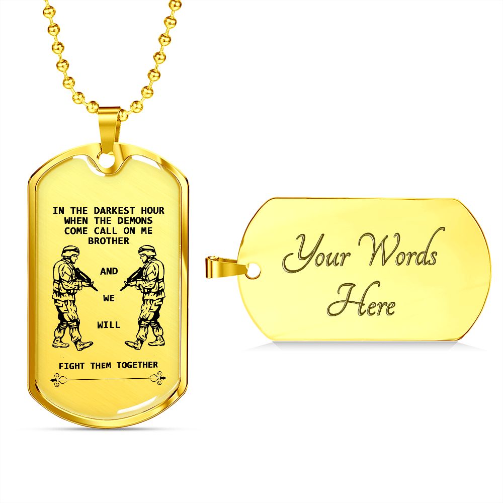 Call on Me Brother - Veterans - Plain Dog Tag