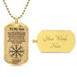 To My Son (Viking to Valhala and Back parchment) - Dog Tag
