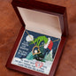 Step Daughter from Step Dad- You Stole My Heart (Grinch Christmas) - Forever Love Necklace