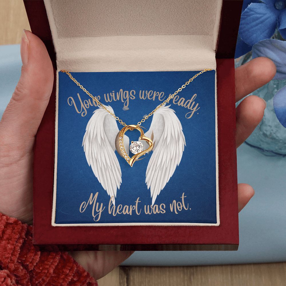 Your Wings Were Ready, My Heart Was Not (Wings Memory Card /Sympathy ) - Forever Love Necklace