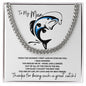 To my Man / Husband / Boyfriend / Lover / Soulmate / Fiancé (Great Catch / Fish / Valentine) - Cuban Chain