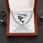 To my Man / Husband / Boyfriend / Lover / Soulmate / Fiancé (Great Catch / Fish / Valentine) - Cuban Chain