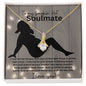 To My Smokin' Hot Soulmate (Naked Valentine) - Alluring Beauty Necklace