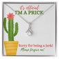 Sorry for being a Jerk (Prickly Cactus Card) - Alluring Beauty Necklace