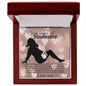 To my Smokin' Hot Soulmate (Bearded and Naked / Valentines Day) - Alluring Beauty Necklace