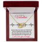 To My Beautiful Valentine / for Wife, Fiancé, Future Wife, Soulmate (Skips a Beat) -Interlocking Hearts Necklace