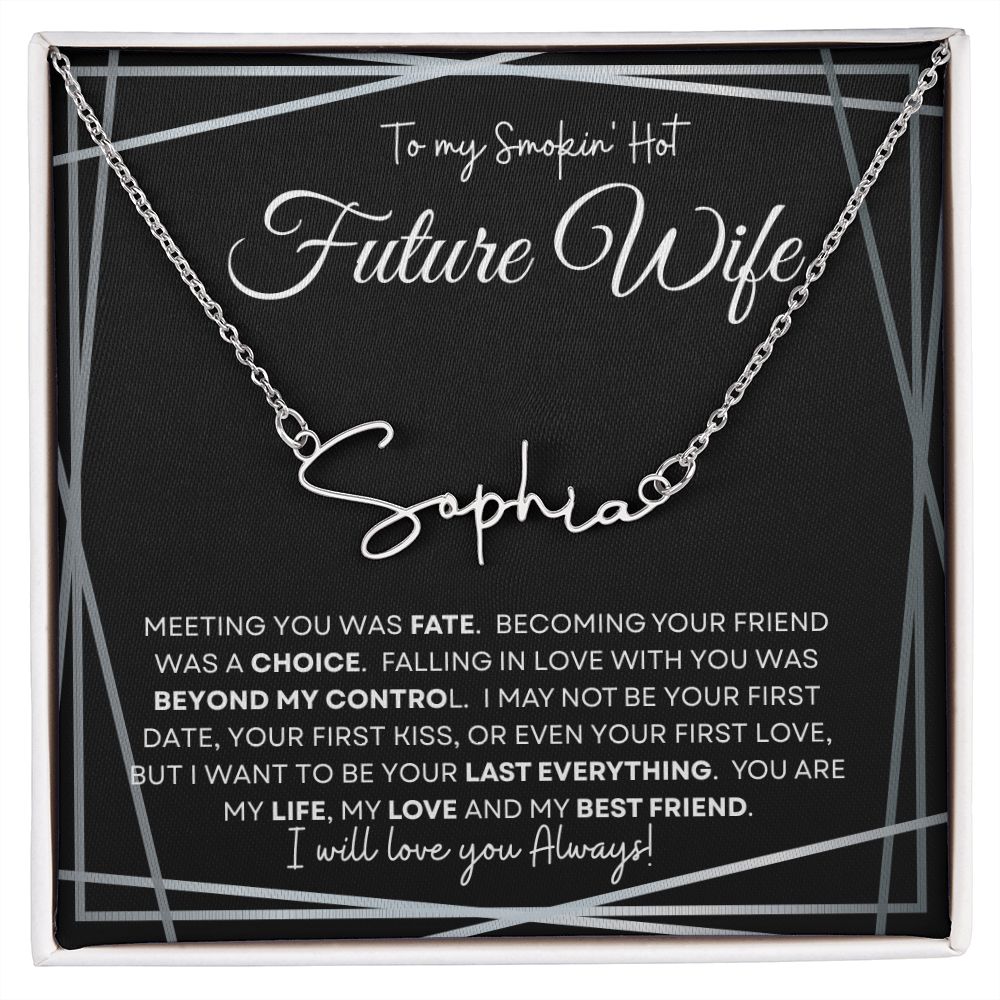 To My Smokin' Hot Future Wife (Black Tapestry) - Script Name Necklace