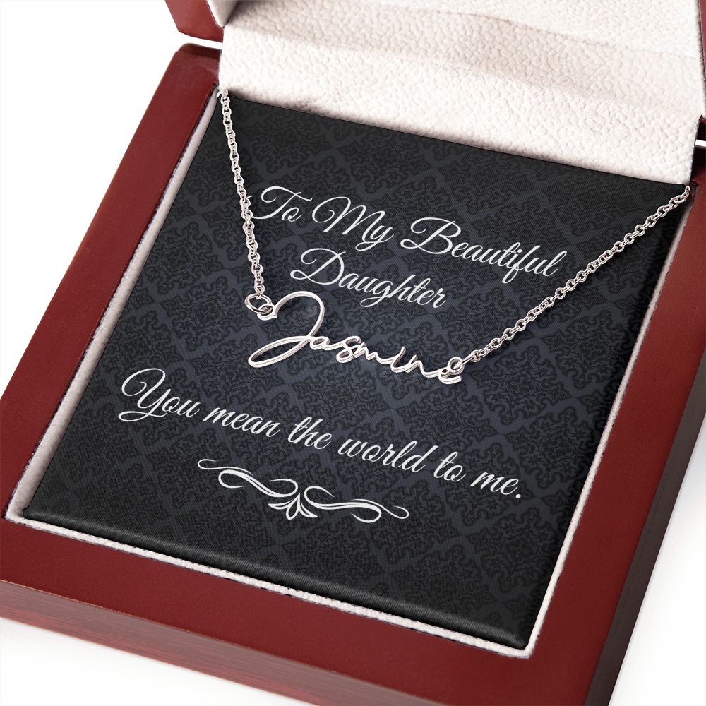 To My Beautiful Daughter (Black Tapestry) - Script Name Necklace