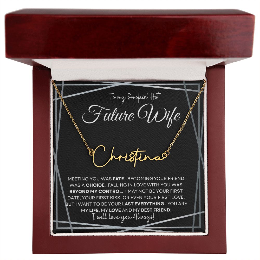 To My Smokin' Hot Future Wife (Black Tapestry) - Script Name Necklace