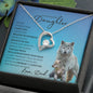 To my Beautiful Daughter (Timberwolf)- Forever Love Necklace