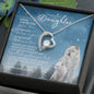 To My Badass Daughter (Artic Wolf Snow) - Forever Love Necklace
