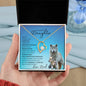 To my Beautiful Daughter (Timberwolf)- Forever Love Necklace