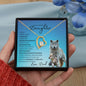 To my Beautiful Daughter (Timberwolf)- Forever Love Necklace