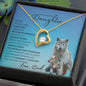 To my Beautiful Daughter (Timberwolf)- Forever Love Necklace