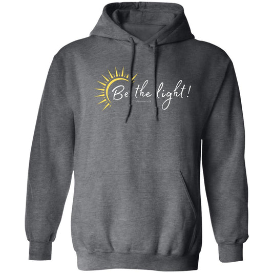 Be the Light  Pullover Hoodie 8 oz (Closeout)