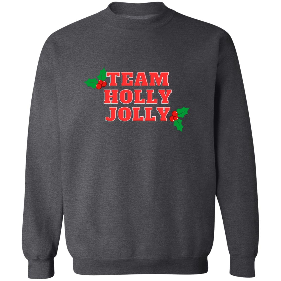 Team Holly Jolly (Christmas) Crewneck Pullover Sweatshirt