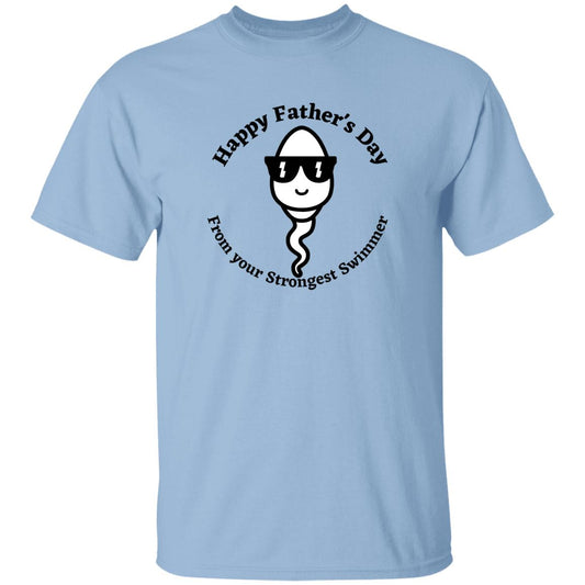Happy Father's Day  From your Fastest Swimmer (Sunglasses Sperm) G500 oz. T-Shirt