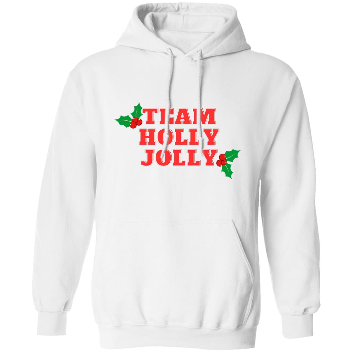 Team Holly Jolly (Christmas) Pullover Hoodie